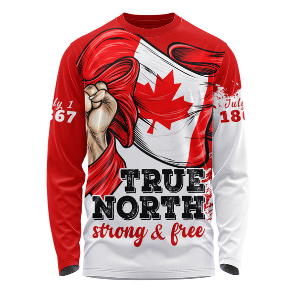 Canada Long Sleeve T-Shirt True North Strong Free Canada Flag Power