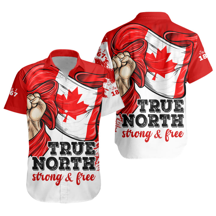 Canada Short Sleeve Shirt True North Strong Free Canada Flag Power