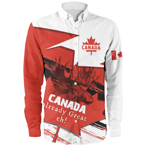 Canada Long Sleeve Shirt Canada Already Great, Eh!