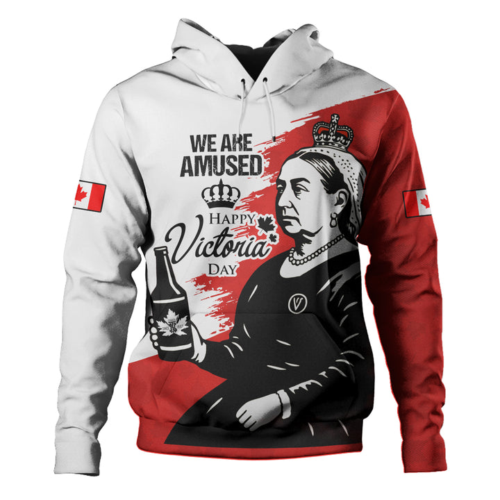Canada Hoodie Drink Up, It’s Victoria Day!
